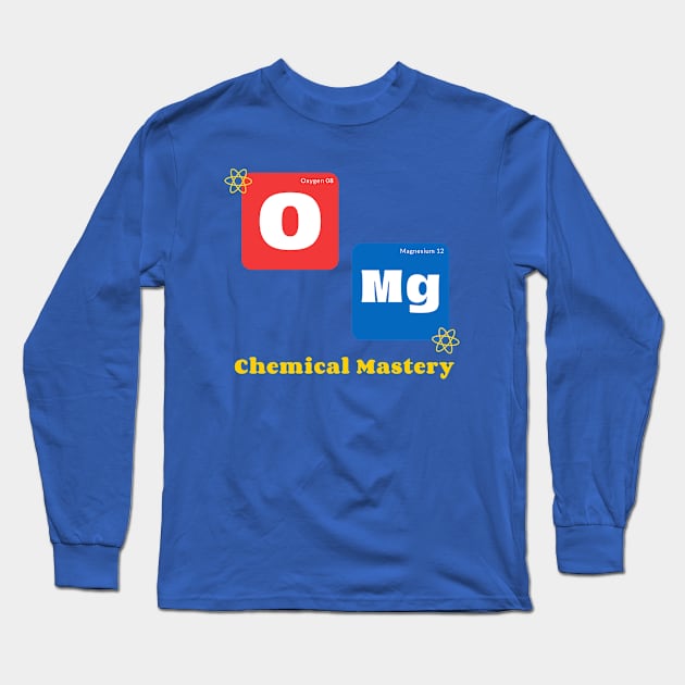 Chemistry Graduation featuring OMg Pun Long Sleeve T-Shirt by PixelThreadShop